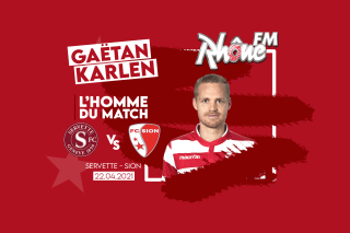 Homme du match Servette-Sion
