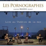 Les Pornographes chantent Brassens